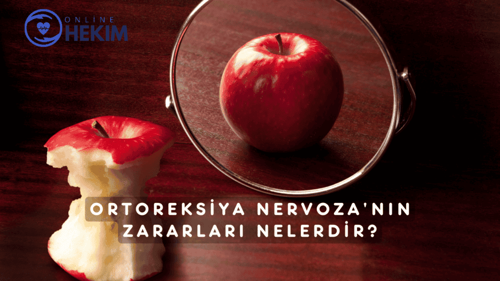 Ortoreksiya Nervoza'nın Zararları Nelerdir